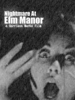 Watch Nightmare at Elm Manor 9Movies