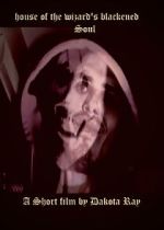 Watch House of the Wizard\'s Blackened Soul (Short 2024) 9Movies