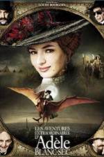 Watch The Extraordinary Adventures of Ad�le Blanc-Sec 9Movies