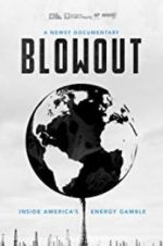 Watch Blowout: Inside America\'s Energy Gamble 9Movies