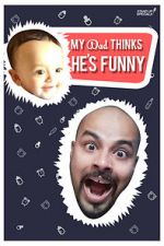 Watch Sorabh Pant: My Dad Thinks He\'s Funny 9Movies