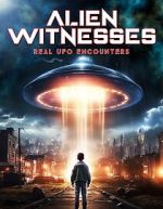Watch Alien Witnesses: Real UFO Encounters 9Movies