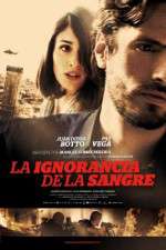 Watch La ignorancia de la sangre 9Movies