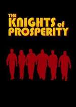 Watch The Knights of Prosperity 9Movies