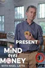 Watch Nigel Latta's Mind Over Money 9Movies