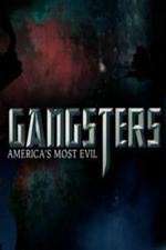 Watch Gangsters America's Most Evil 9Movies