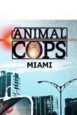 Watch Animal Cops Miami 9Movies