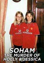 Watch Soham: The Murder of Holly & Jessica 9Movies