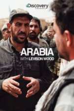 Watch Arabia with Levison Wood 9Movies