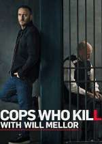 Watch Cops Who Kill with Will Mellor 9Movies