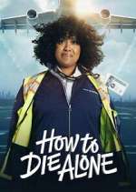Watch How to Die Alone 9Movies