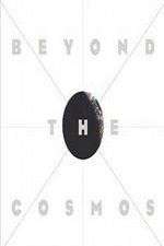 Watch Beyond the Cosmos 9Movies