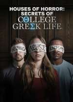 Watch Houses of Horror: Secrets of College Greek Life 9Movies