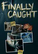 Watch Finally Caught 9Movies
