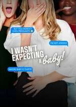 Watch I Wasn't Expecting a Baby! 9Movies
