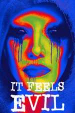 Watch It Feels Evil 9Movies