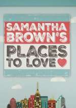 Watch Samantha Brown's Places to Love 9Movies