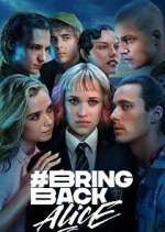 Watch #BringBackAlice 9Movies