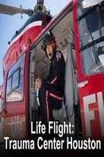 Watch Life Flight: Trauma Center Houston 9Movies