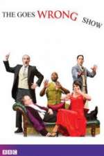 Watch The Goes Wrong Show 9Movies