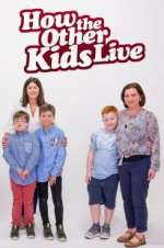 Watch How the Other Kids Live 9Movies