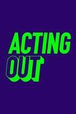Watch Acting Out 9Movies