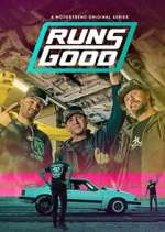 Watch Runs Good 9Movies