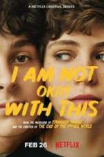 Watch I Am Not Okay with This 9Movies