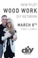 Watch Wood Work 9Movies