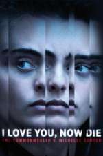 Watch I Love You, Now Die: The Commonwealth Vs. Michelle Carter 9Movies