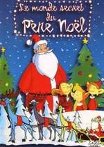 Watch Le monde secret du Pere Noël 9Movies