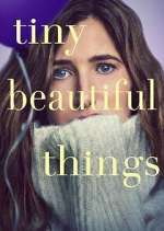 Watch Tiny Beautiful Things 9Movies