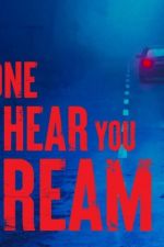 Watch No One Can Hear You Scream 9Movies