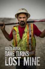 Watch Gold Rush: Dave Turin\'s Lost Mine 9Movies