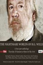 Watch The Nightmare Worlds of H.G. Wells 9Movies