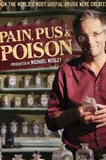 Watch Pain Pus & Poison The Search for Modern Medicines 9Movies
