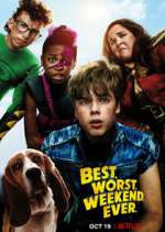 Watch Best.Worst.Weekend.Ever. 9Movies