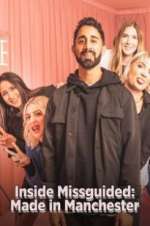 Watch Inside Missguided: Made in Manchester 9Movies