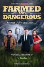 Watch Farmed and Dangerous 9Movies