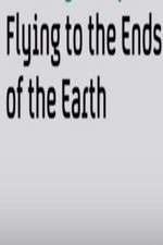 Watch Flying to the Ends of the Earth 9Movies