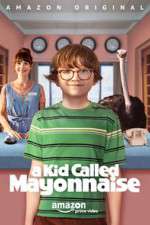 Watch A Kid Called Mayonnaise 9Movies