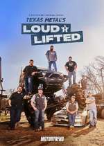 Watch Texas Metal's Loud and Lifted 9Movies