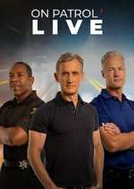 Watch On Patrol: Live 9Movies