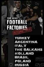 Watch The Real Football Factories International 9Movies