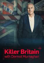 Watch Killer Britain with Dermot Murnaghan 9Movies
