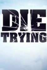 Watch Die Trying 9Movies