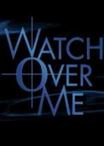 Watch Watch Over Me 9Movies