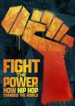 Watch Fight the Power: How Hip Hop Changed the World 9Movies