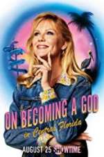 Watch On Becoming a God in Central Florida 9Movies