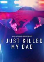 Watch I Just Killed My Dad 9Movies